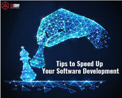 How To Speed Up Your Software Development? Here Are The Tips